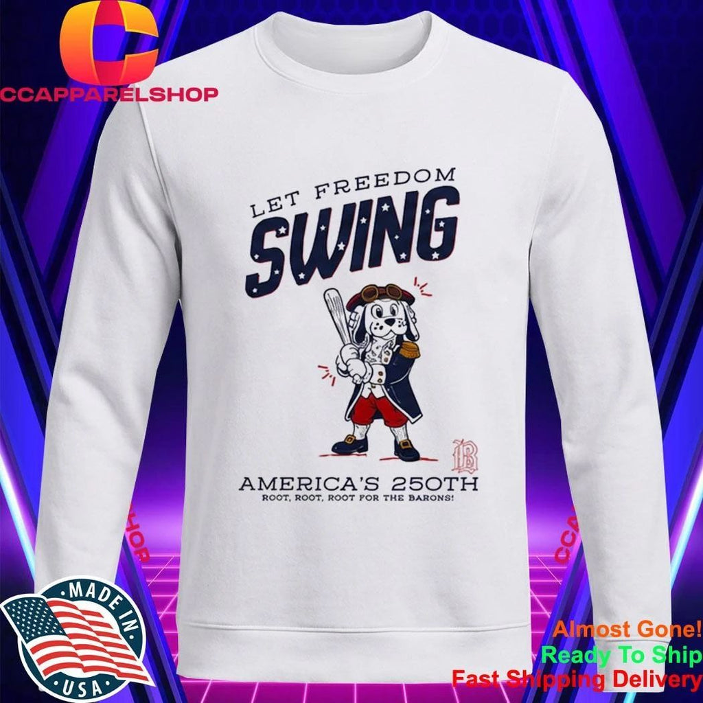 Birmingham Barons Let Freedom Swing America’s 250th Anniversary Celebration Shirt