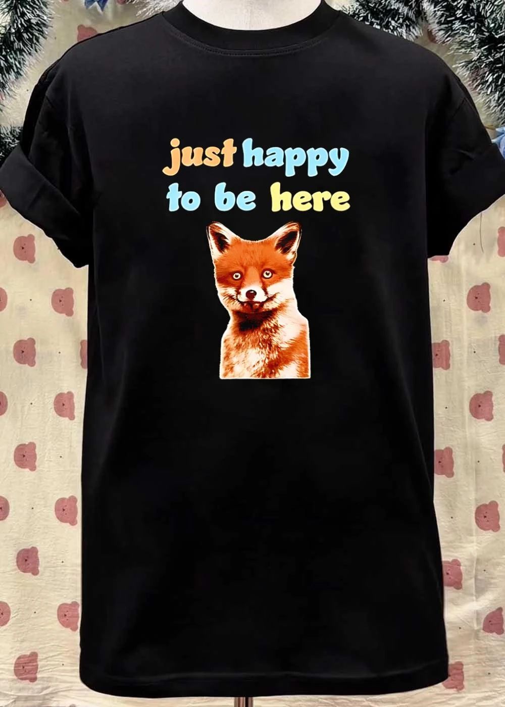 Just Happy To Be Here Smiling Fox Shirt