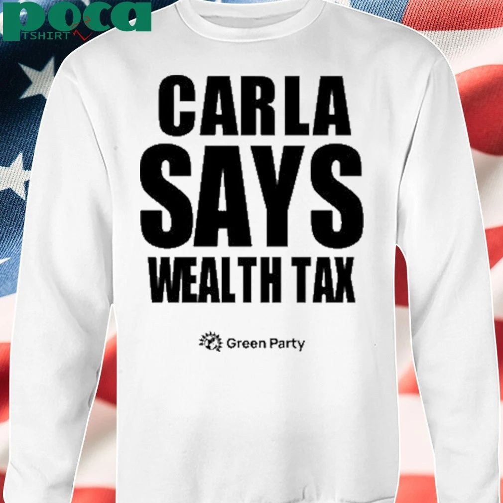 Carla Says Wealth Tax T-shirt
