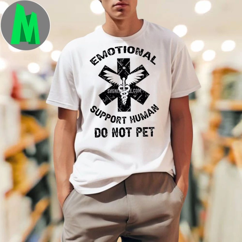 Emotional Support Human Do Not Pet Shirt