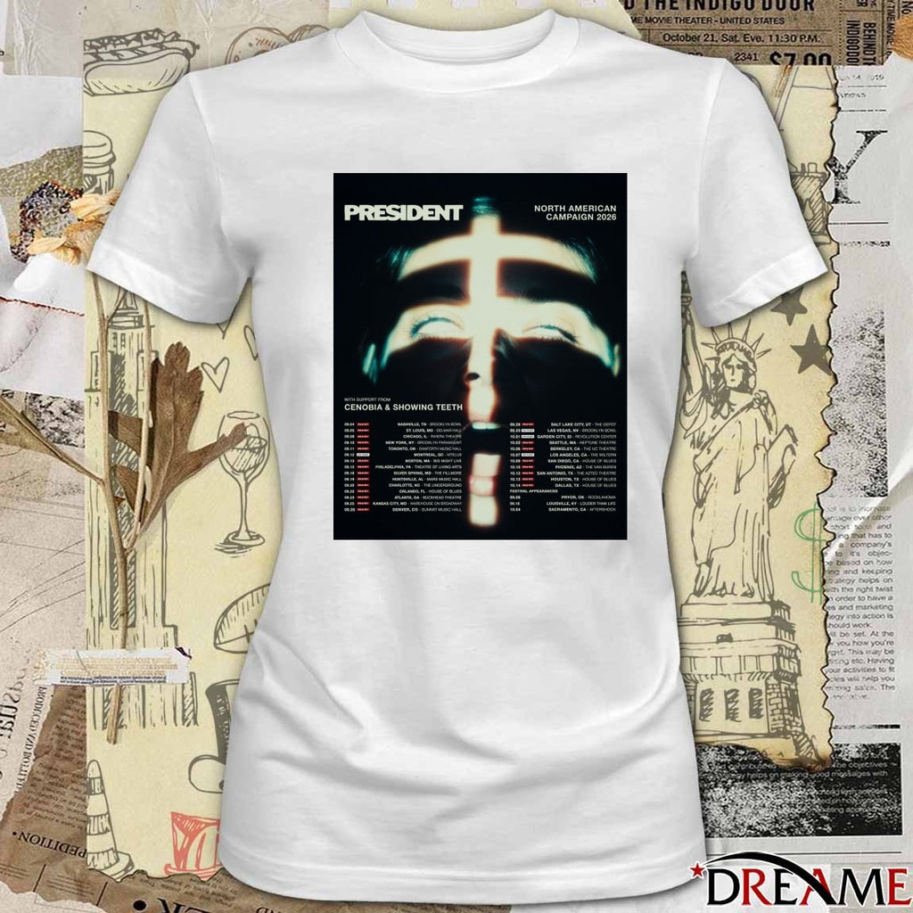 President North American Campaign 2026 With Support From Cenobia And Showing Teeth September – october Poster t-shirt