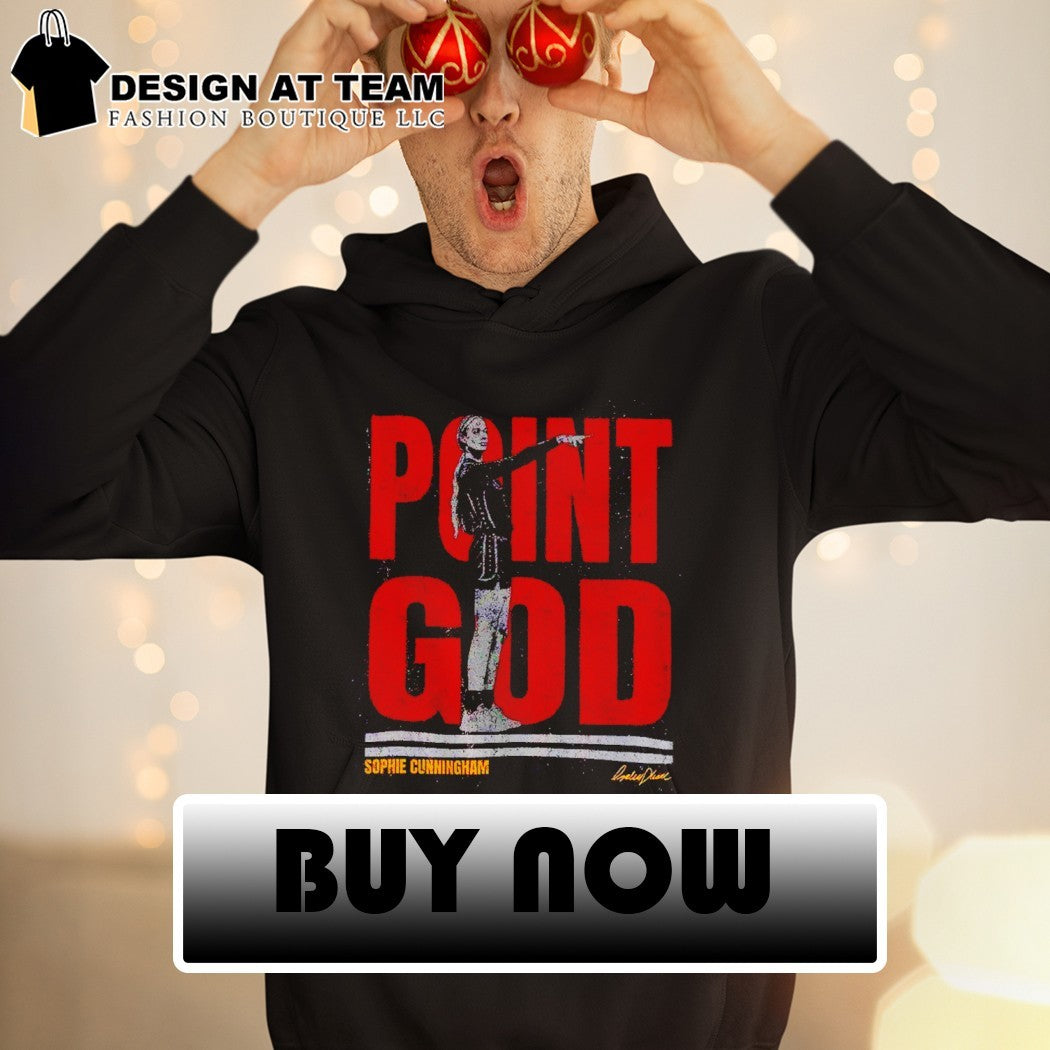 Sophie Cunningham WNBA player Point God basketball fan shirt