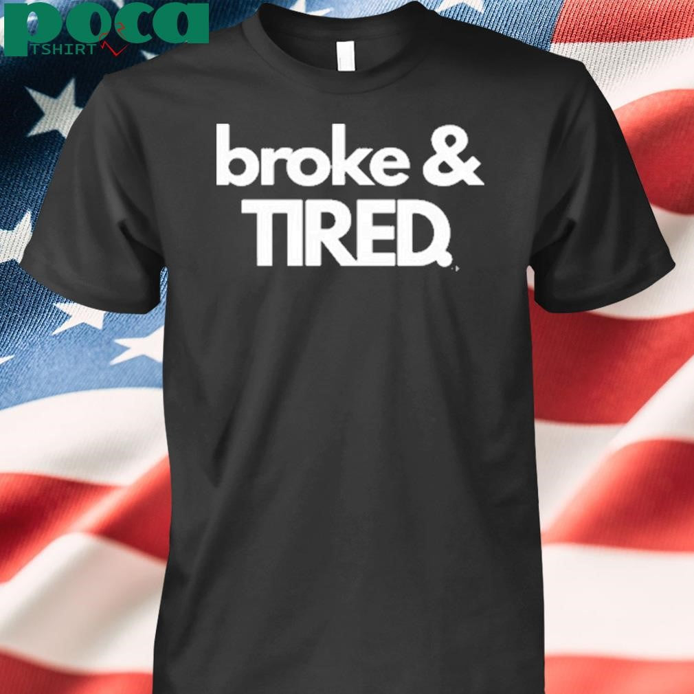 Broke & Tired Calley Blue T-Shirt
